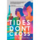 Tides Don't Cross