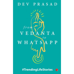 From Vedanta to WhatsApp: TrendingLifeStories