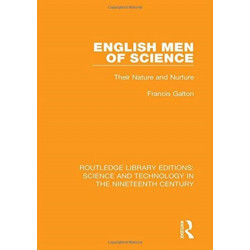 English Men of Science: Their Nature and Nurture