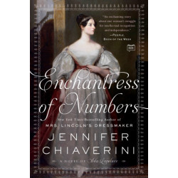 Enchantress of Numbers: A Novel of Ada Lovelace