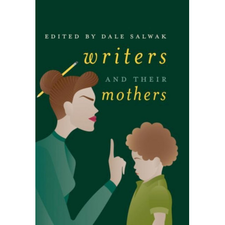 Writers and Their Mothers