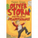 Oliver Storm and the Great Disappearance: Oliver Sorry