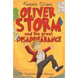 Oliver Storm and the Great Disappearance: Oliver Sorry