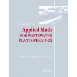 Applied Math for Wastewater Plant Operators - Workbook