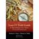 The Lean IT Field Guide: A Roadmap for Your Transformation