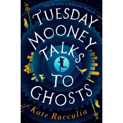Tuesday Mooney Talks To Ghosts