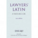 Lawyers' Latin: A Vade-Mecum