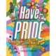Have Pride: An inspirational history of the LGBTQ+ movement