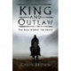 King and Outlaw: The Real Robert the Bruce