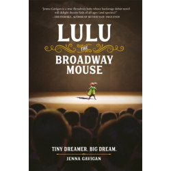 Lulu the Broadway Mouse