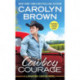 Cowboy Courage: Includes a bonus novella