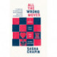 All the Wrong Moves: A Memoir About Chess, Love, and Ruining Everything