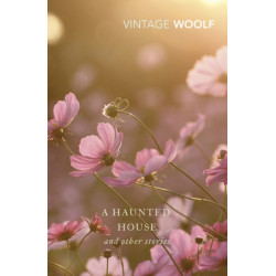 A Haunted House: The Complete Shorter Fiction