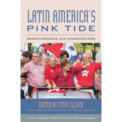 Latin America's Pink Tide: Breakthroughs and Shortcomings