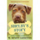Shelby's Story: A Dog's Way Home Tale