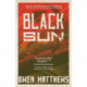 Black Sun: A Novel Based on an Incredible True Story