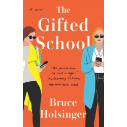 The Gifted School: A Novel