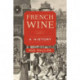 French Wine: A History