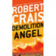 Demolition Angel: A Novel