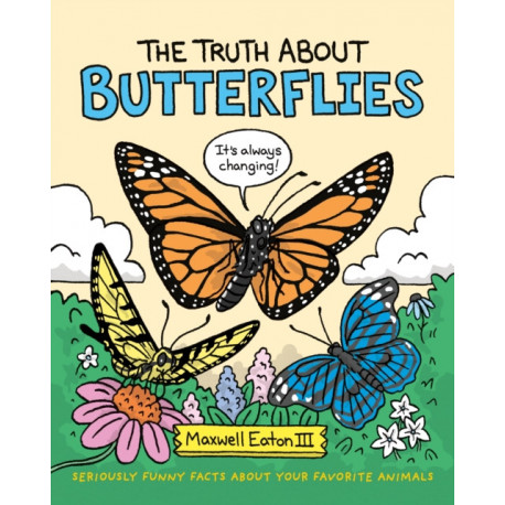 The Truth About Butterflies