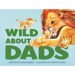 Wild About Dads