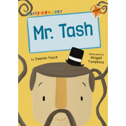 Mr Tash: (Orange Early Reader)