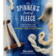 The Spinner's Book of Fleece: A Breed-by-Breed Guide to Choosing and Spinning the Perfect Fiber for Every Purpose