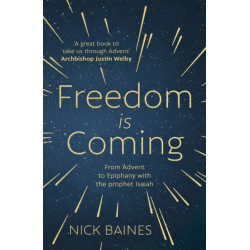 Freedom is Coming: From Advent to Epiphany with the Prophet Isaiah