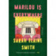 Marilou Is Everywhere: A Novel