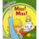 Oxford Reading Tree Songbirds Phonics: Level 2: Miss! Miss!