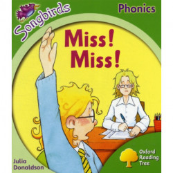 Oxford Reading Tree Songbirds Phonics: Level 2: Miss! Miss!