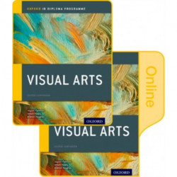 IB Visual Arts Print and Online Course Book Pack: Oxford IB Diploma Programme