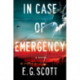 In Case of Emergency: A Novel