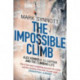 The Impossible Climb: Alex Honnold, El Capitan and the Climbing Life