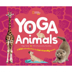 Yoga Animals: A Wild Introduction to Kid-Friendly Poses