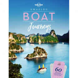 Lonely Planet Amazing Boat Journeys