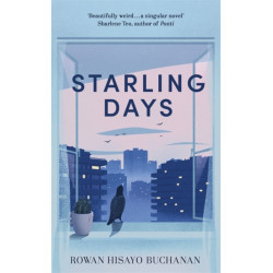 Starling Days: Shortlisted for the 2019 Costa Novel Award