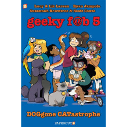 Geeky Fab 5 Vol. 3: DOGgone CATastrophe