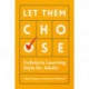 Let Them Choose: Cafeteria Learning Style for Adults