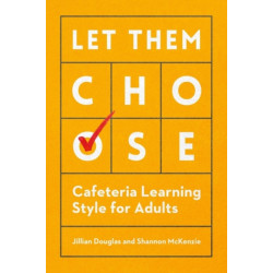 Let Them Choose: Cafeteria Learning Style for Adults