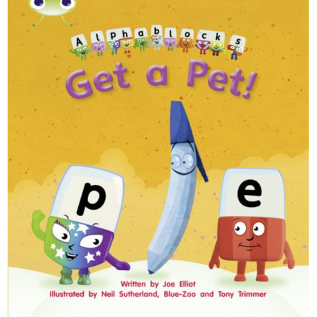Bug Club Phonics - Phase 2 Unit 4: Alphablocks Get A Pet!
