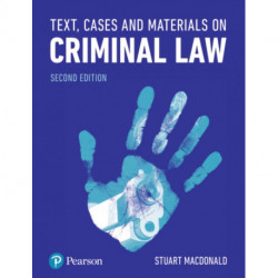 Text, Cases and Materials on Criminal Law
