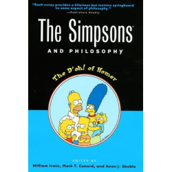 The Simpsons and Philosophy: The D'oh! of Homer