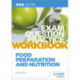 AQA GCSE Food Preparation and Nutrition Exam Question Practice Workbook