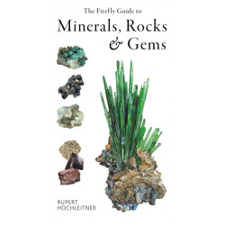 The Firefly Guide to Minerals, Rocks and Gems