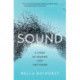 Sound: A Story of Hearing Lost and Found