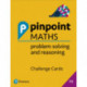 Pinpoint Maths Year 3 Problem Solving and Reasoning Challenge Cards: Y3 Problem Solving and Reasoning Pk