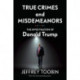 True Crimes and Misdemeanors: The Investigation of Donald Trump