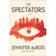 The Spectators: A Novel