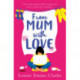 From Mum With Love